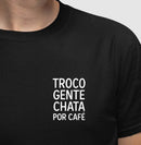 Troco Gente chata por Café