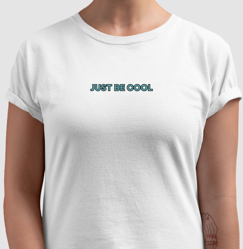 Just Be Cool