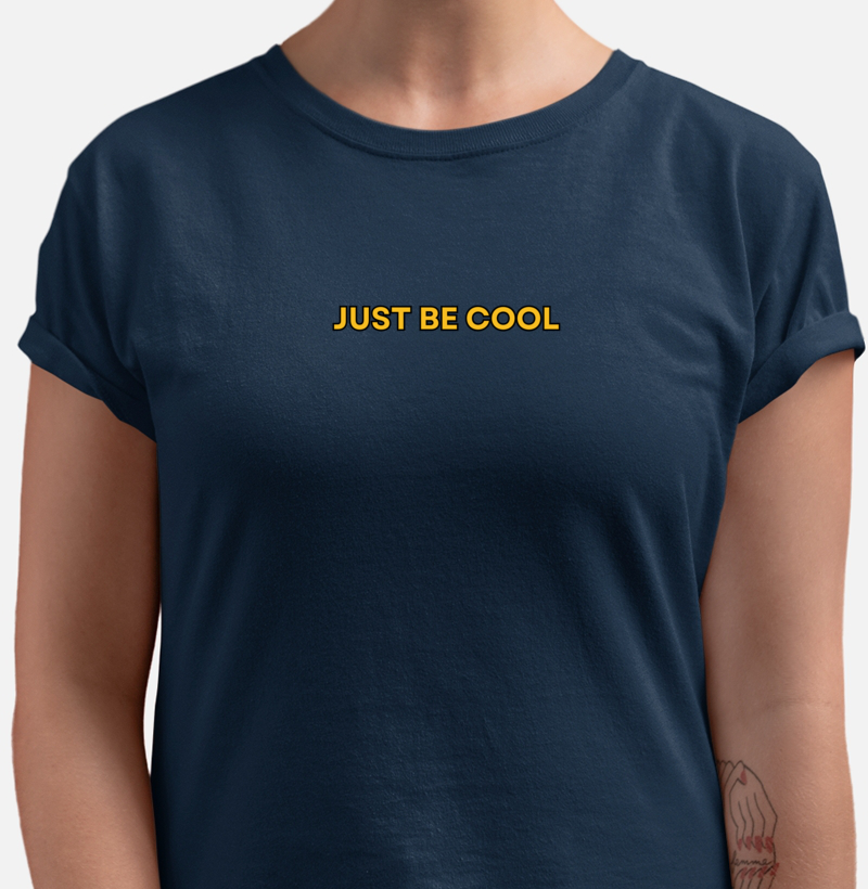 Just Be Cool
