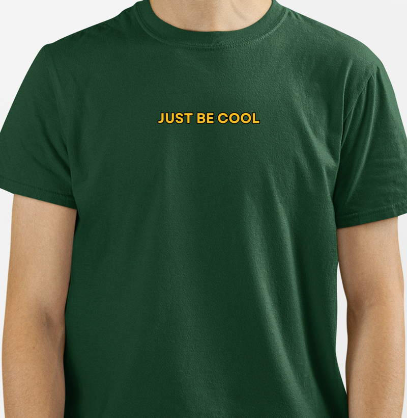 Just Be Cool